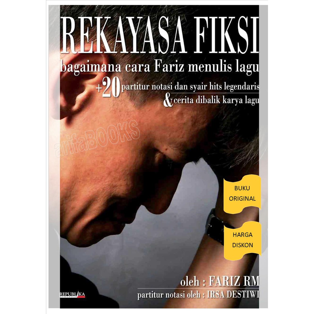 Buku Biografi-REKAYASA FIKSI : Bagaimana Fariz Menulis Lagu