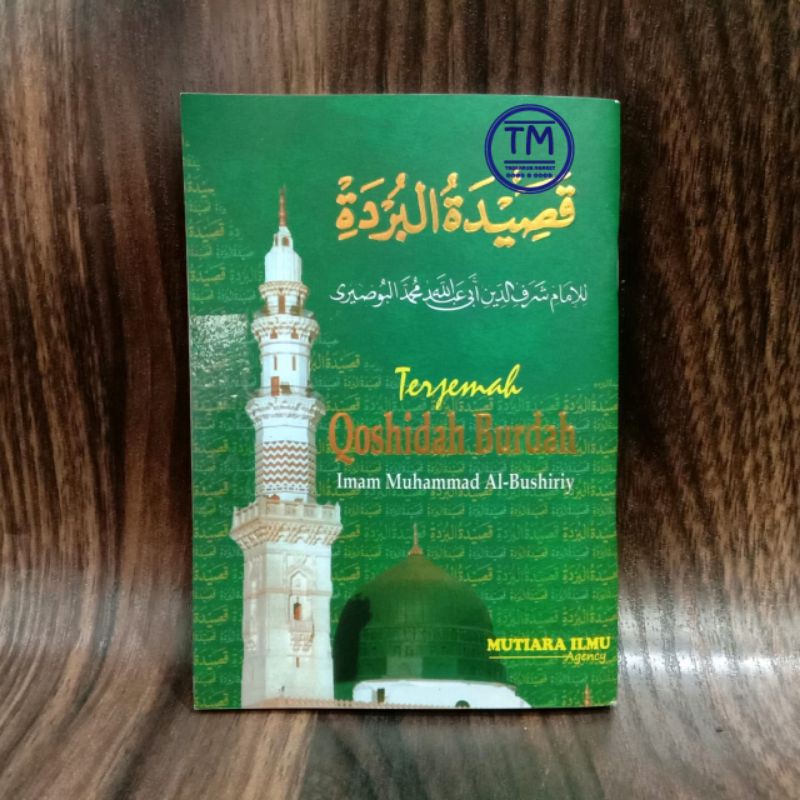 TERJEMAH QOSHIDAH BURDAH Burdah dan Terjemah Terjemah Qosidah Burdah Burdah Lengkap - Mutiara Ilmu A