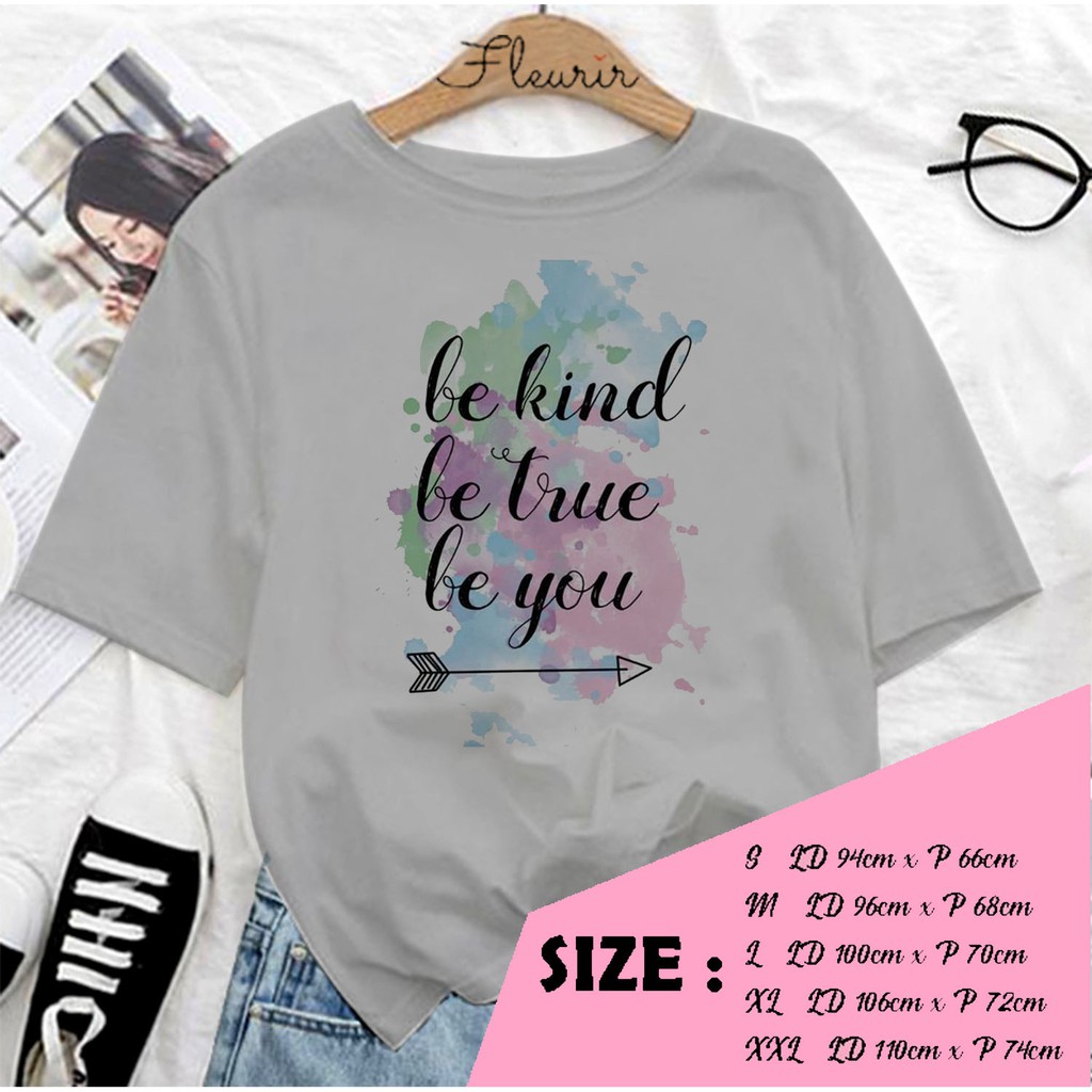 FLEURIR - KAOS WANITA DEWASA BE KIND LENGAN PENDEK TUMBLR TEE UNISEX