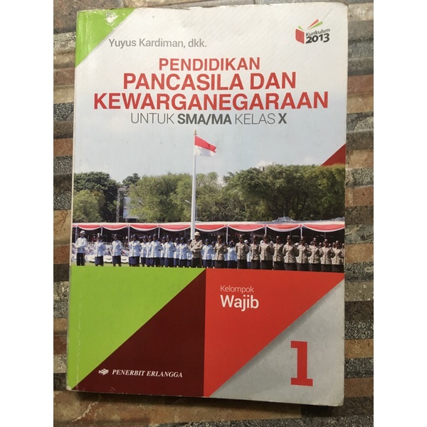 

buku erlangga pendidikan pancasila dan kewarganegaraan (PPKN) SMA/MA K13 KELAS 10