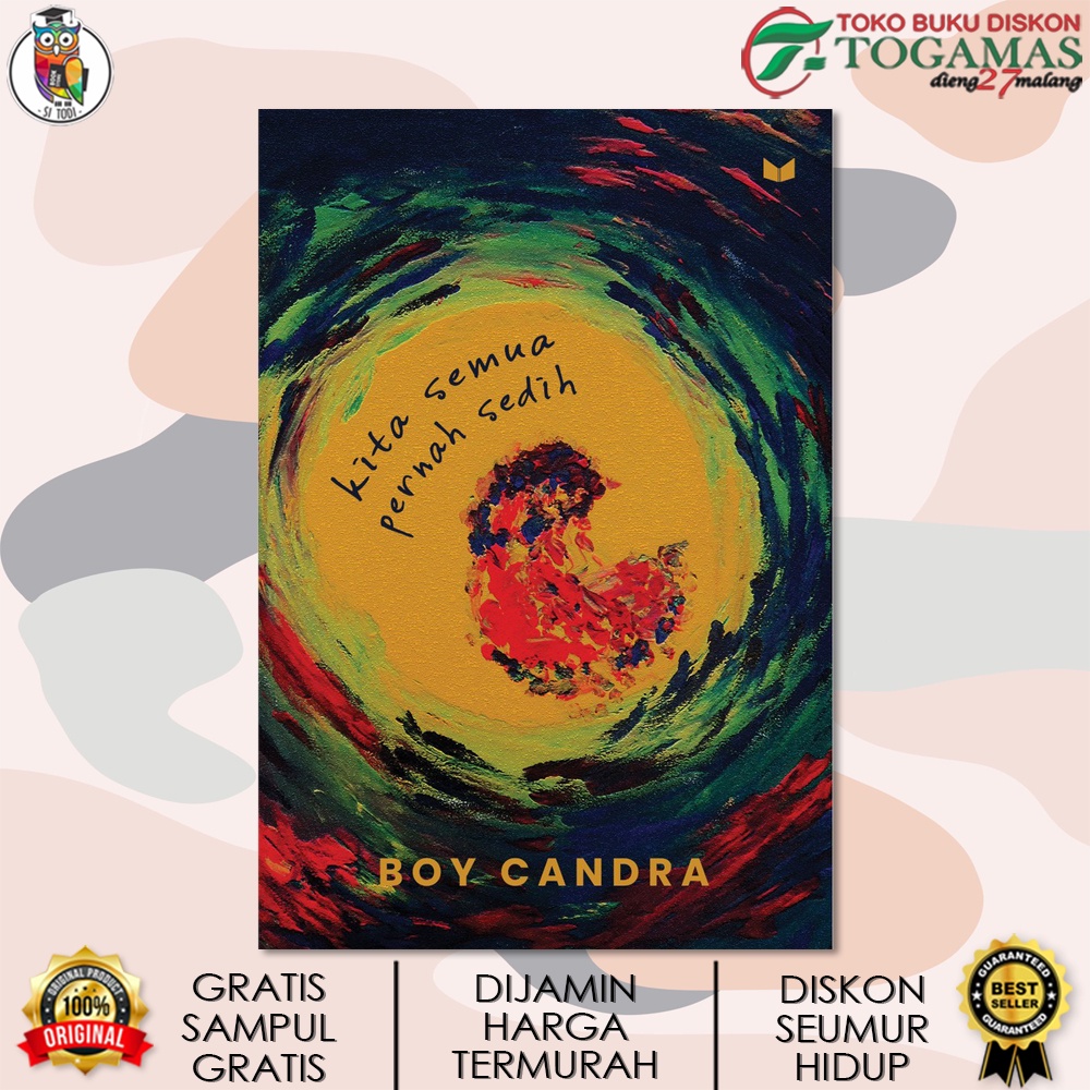 NOVEL KITA SEMUA PERNAH SEDIH KARYA BOY CANDRA