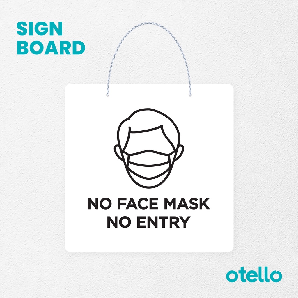 Otello Signane No Face Mask Signage Board Acrylic Papan Gantung Akrilik Rantai Petunjuk Toko Modern Minimalist Kafe Restoran Kantor Gedung Cafe