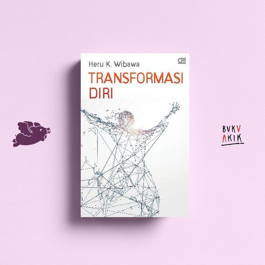 Transformasi Diri - Heru K. Wibawa