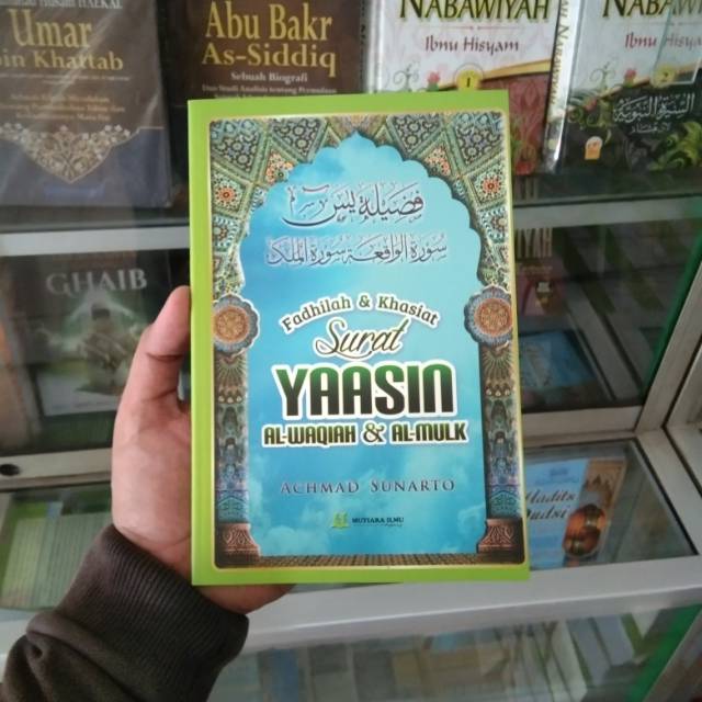 Fadhilah dan Khasiat Surat Yasin - Al-Waqiah dan Al-Mulk