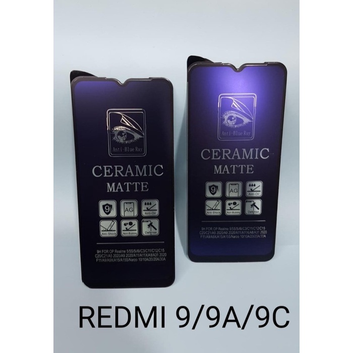 XIAOMI REDMI 9C ~ TEMPERED GLASS MATTE CERAMIC ANTI BLUE LIGHT ~ HP