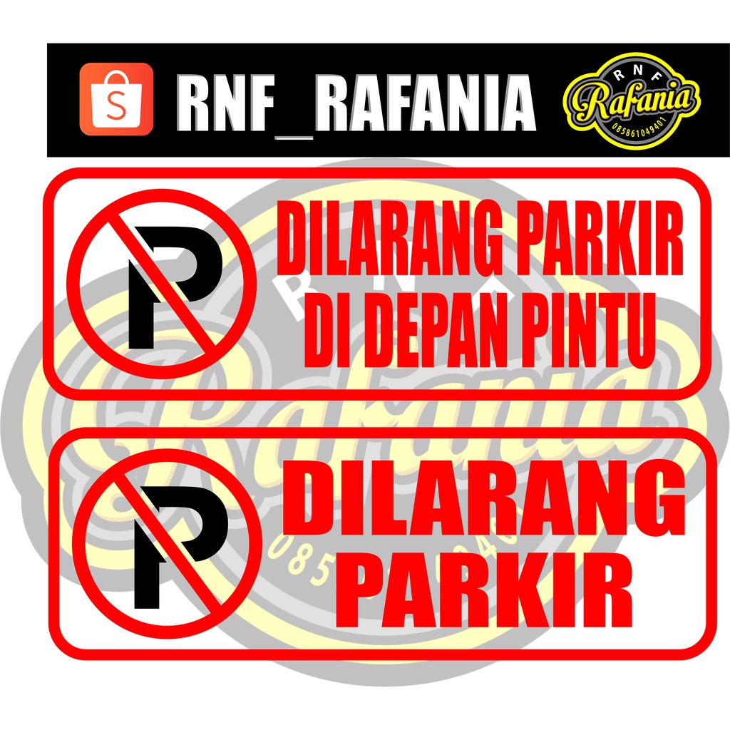 STIKER DILARANG PARKIR CUTTING STIKER SKOTLET SETIKER MANTUL (NYALA) KENA CAHAYA