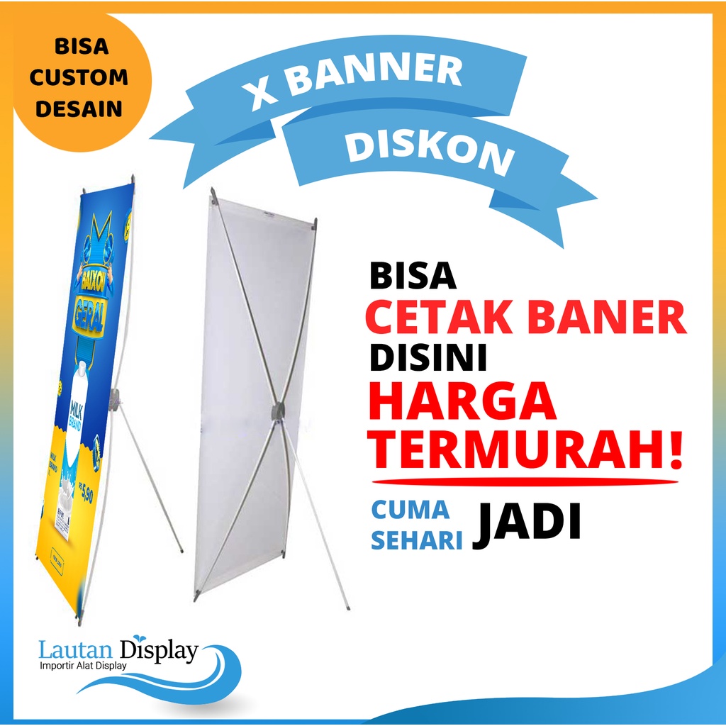 X Banner Stand Banner 60x160 cm Plus Cetak (Rangka x Banner Plus Cetak) Flexy, Albatros, Korcin, Cet