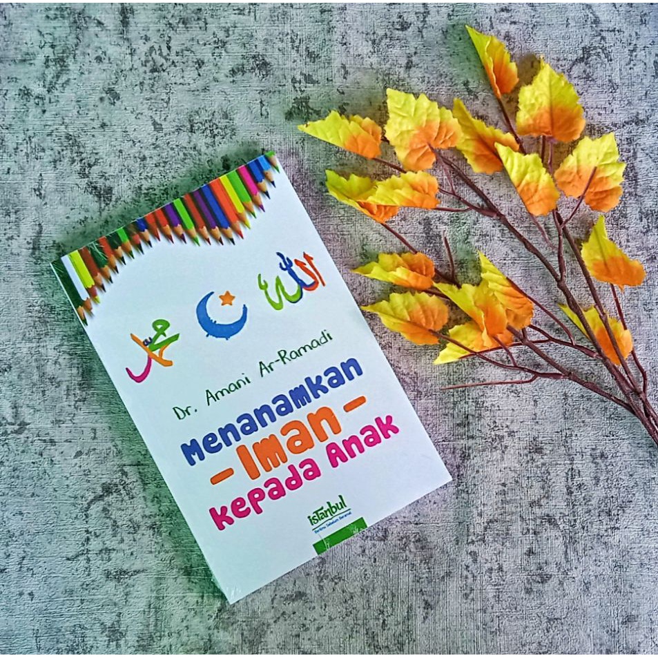 Menanamkan Iman kepada Allah