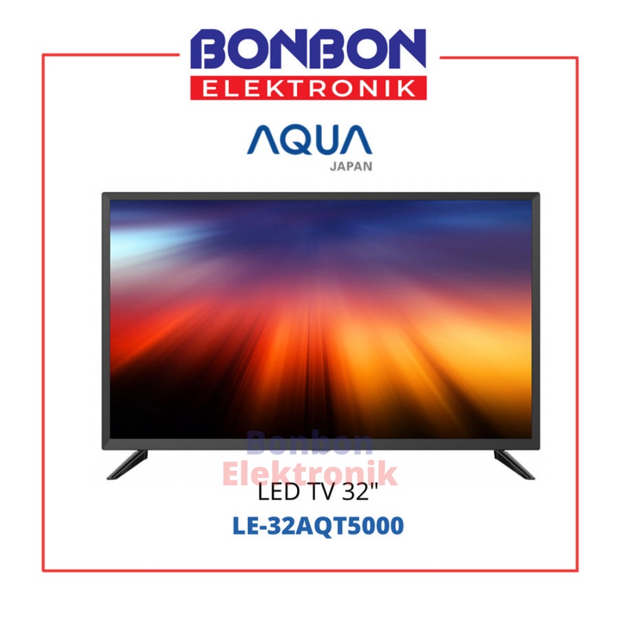 AQUA LED TV 32 Inch LE-32AQT5000 / LE32AQT5000 / LE 32AQT5000 HD Ready