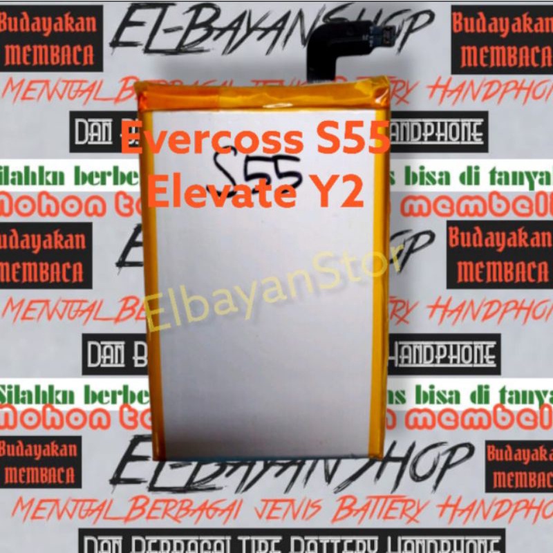 Batrai Evercoss S55 Elevate Y2 Power 5.5 Inchi Baterai Ever cross S 55 Y 2 Battery Original