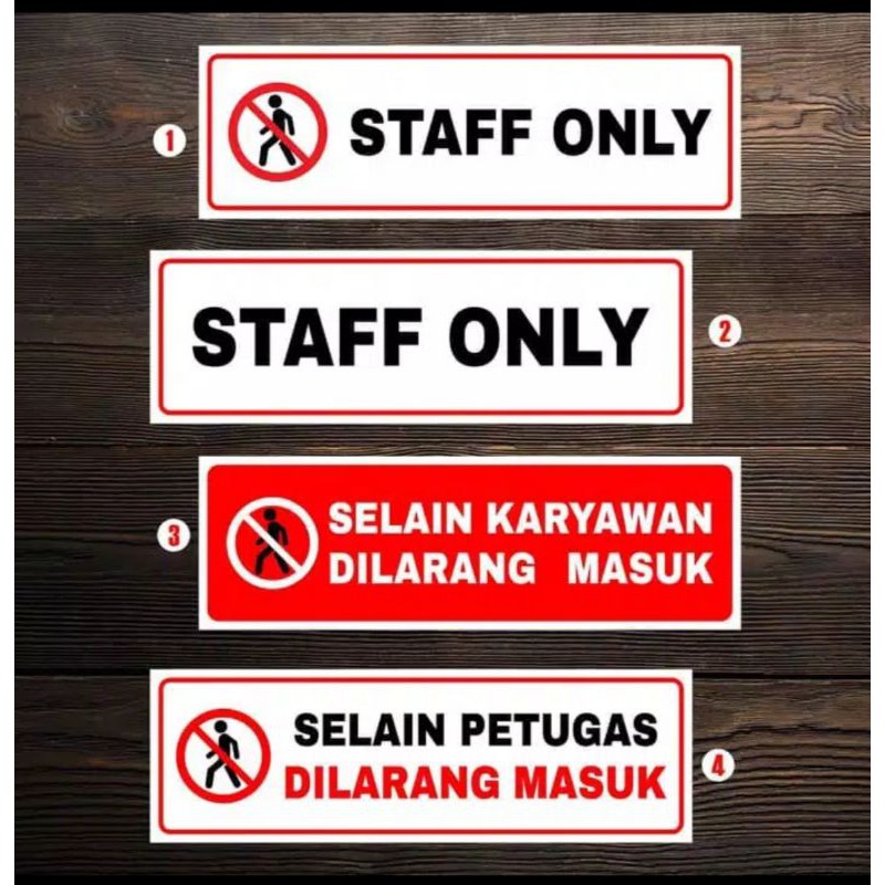 

STIKER STAFF ONLY SELAIN PETUGAS/KARYAWAN DILARANG MASUK sign Rambu k3