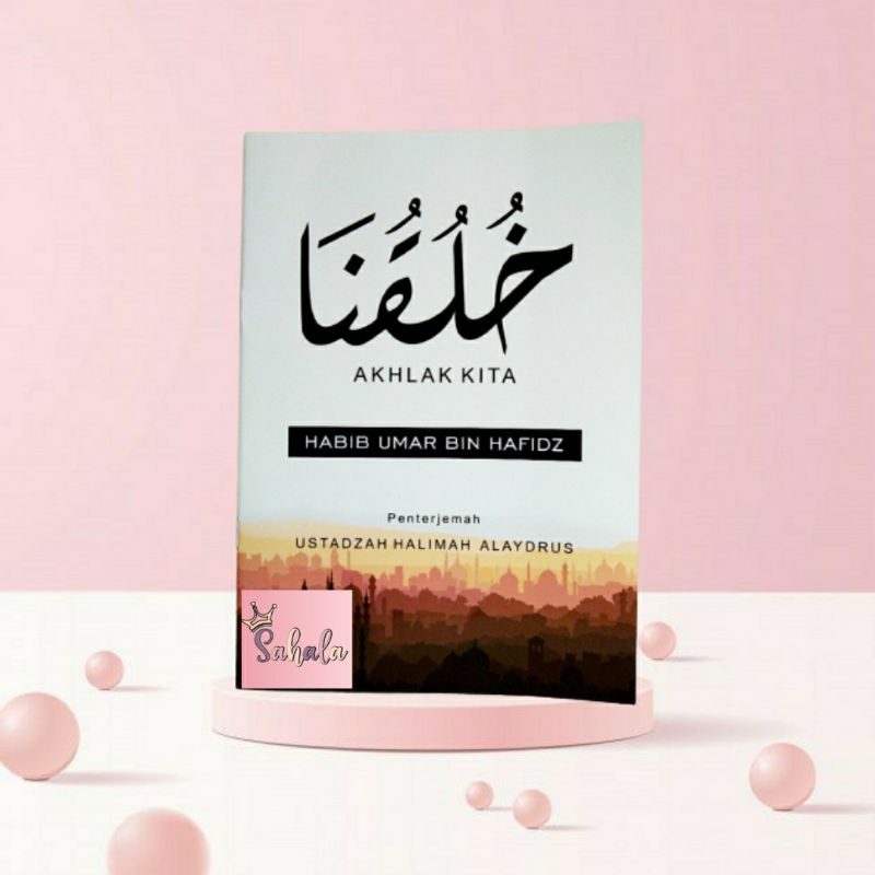 Khuluquna - Ustadzah Halimah Alaydrus