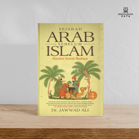 Sejarah Arab Sebelum Islam (Buku 4) - Dr. Jawwad Ali