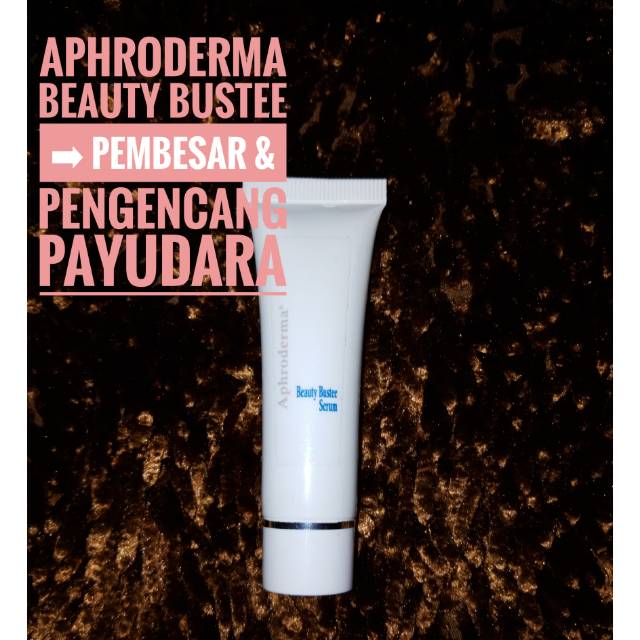 APHRODERMA BEAUTY BUSTEE ➡ PEMBESAR & PENGENCANG PAYUDARA