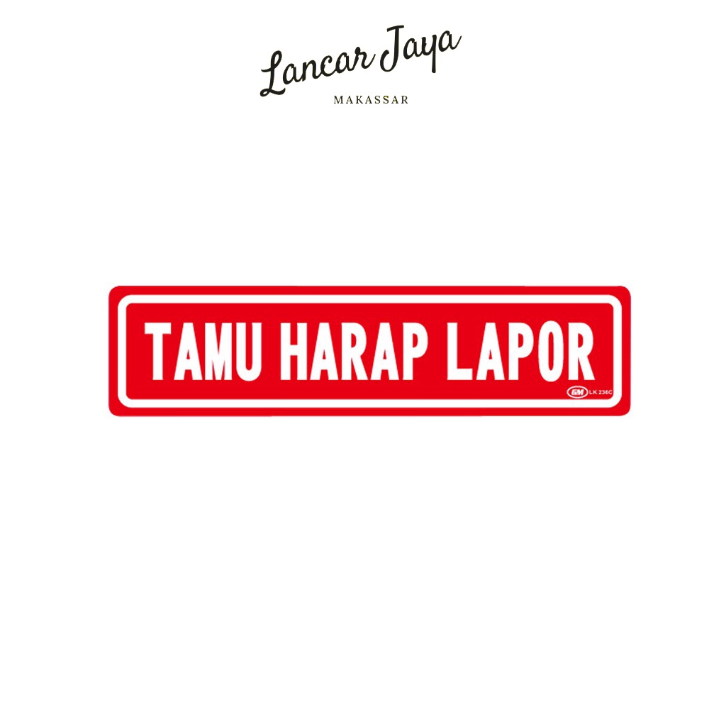 

Papan Tanda Sign Board Label Acrylic Tamu Harap Lapor Kecil LK 236 C