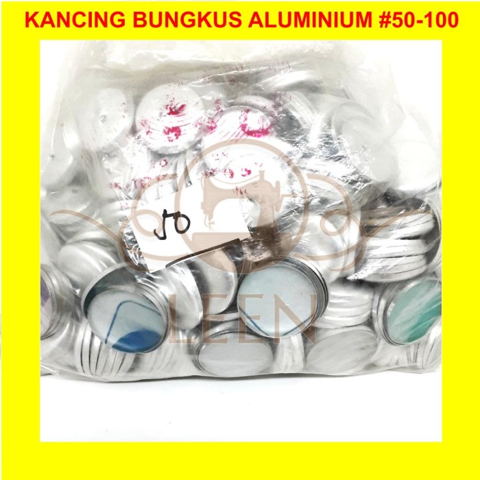 Kancing Bungkus Bahan Aluminium GRADE AAA No 50 - 100 Kaleng Kain LEEN