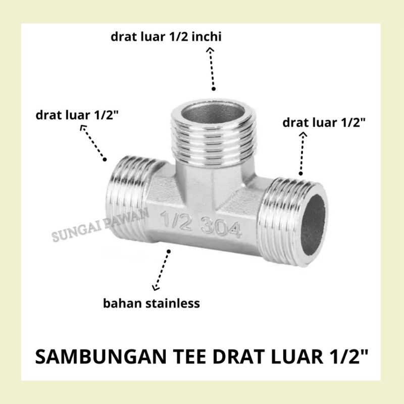 Sambungan penyambung sambung connector konektor cabang 3 tiga tee drat luar 1/2 in inc dim inchi nap