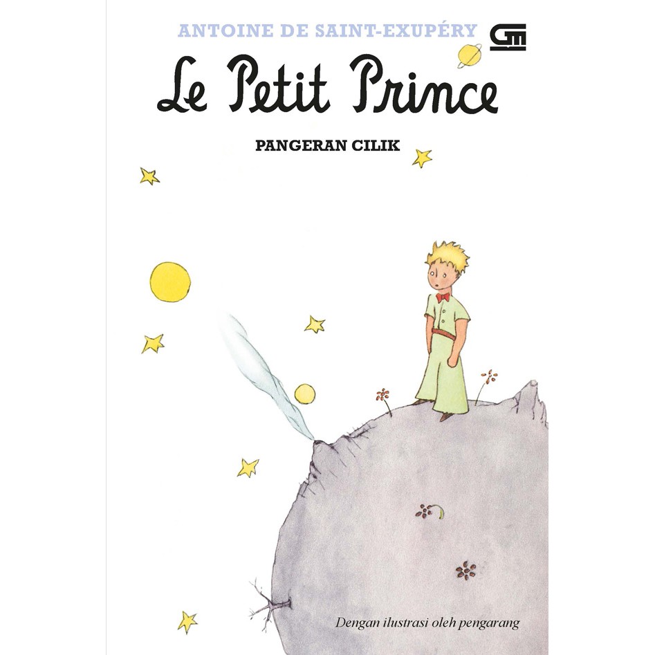 LE PETIT PRINCE : PANGERAN CILI KARYA ANTONIE DE SAINT-EXUPERY