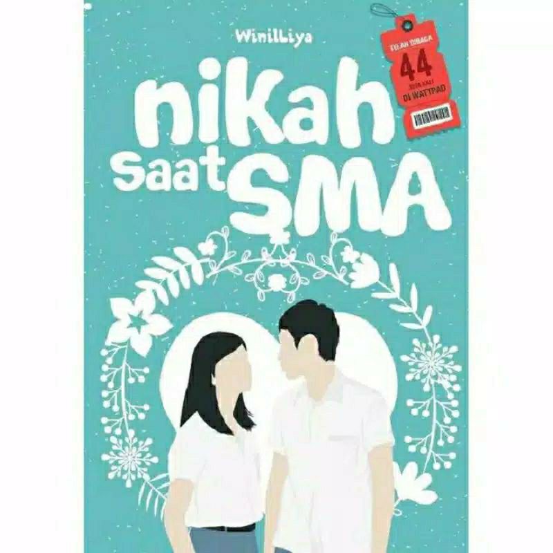 Novel Nikah Saat SMA - winilLiya BestSeller-1