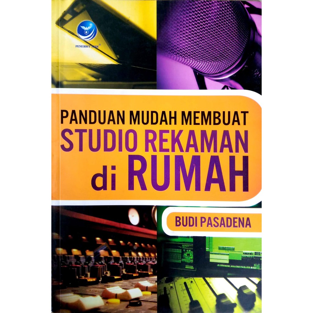 Panduan Mudah Membuat Studio Rekaman Di Rumah