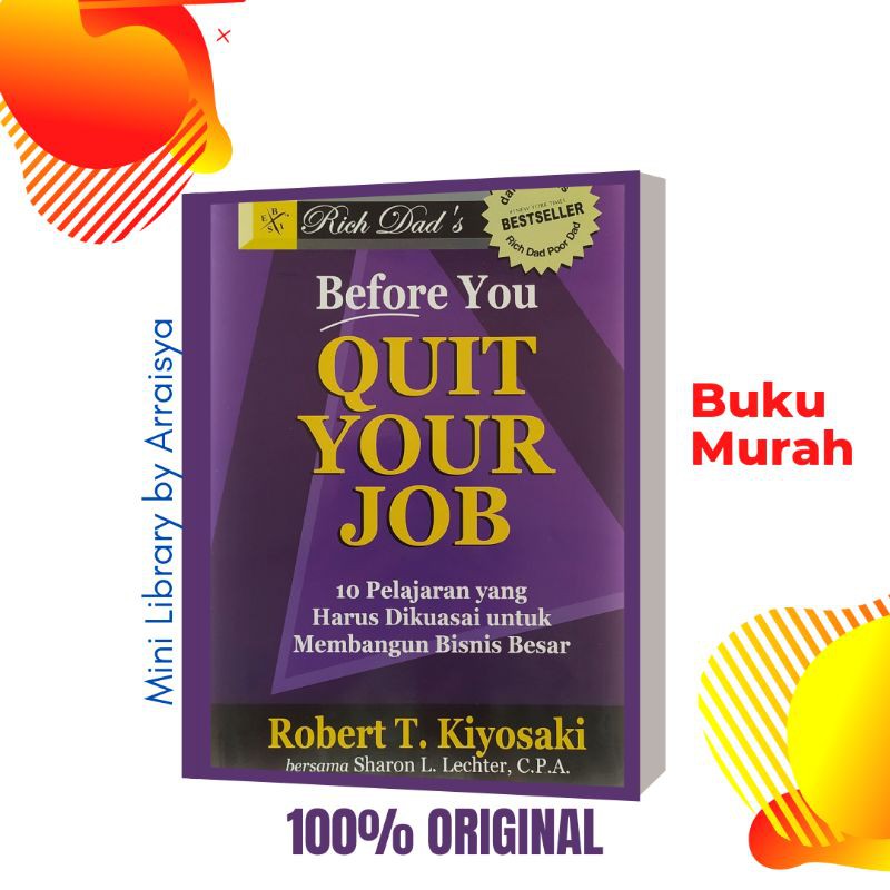 Rich Dad's Before You Quit Your Job