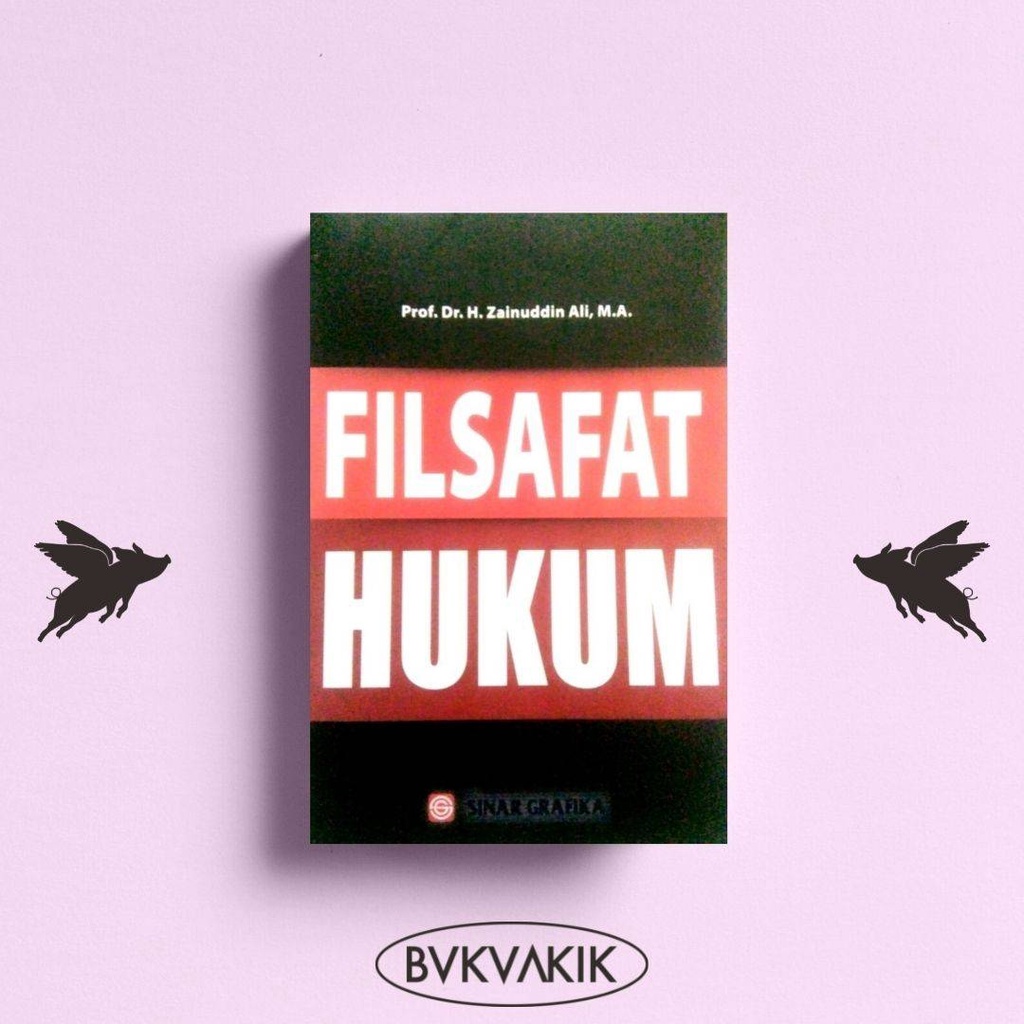 Filsafat Hukum - Prof. Dr. H. Zainuddin Ali, M.A.