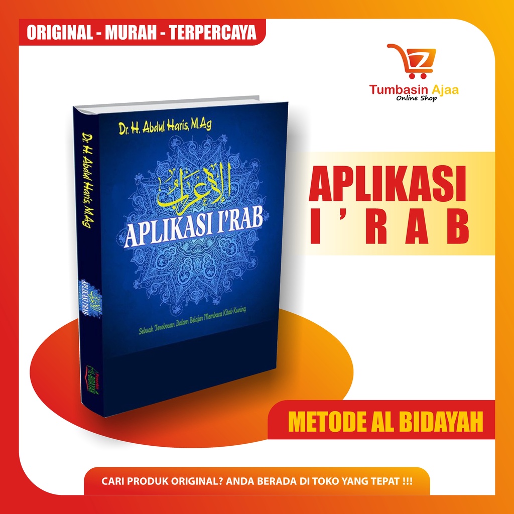 BUKU METODE AL BIDAYAH - Aplikasi I’rab / Praktek Belajar Bahasa Arab / Nahwu dan Shorof