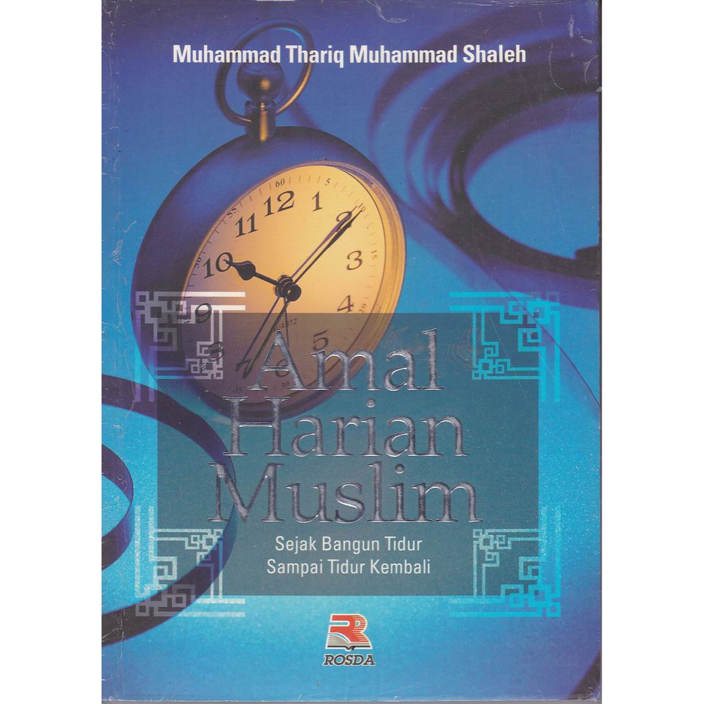 Amal Harian Muslim Sejak Bangun Tidur Sampai Tidur Kembali