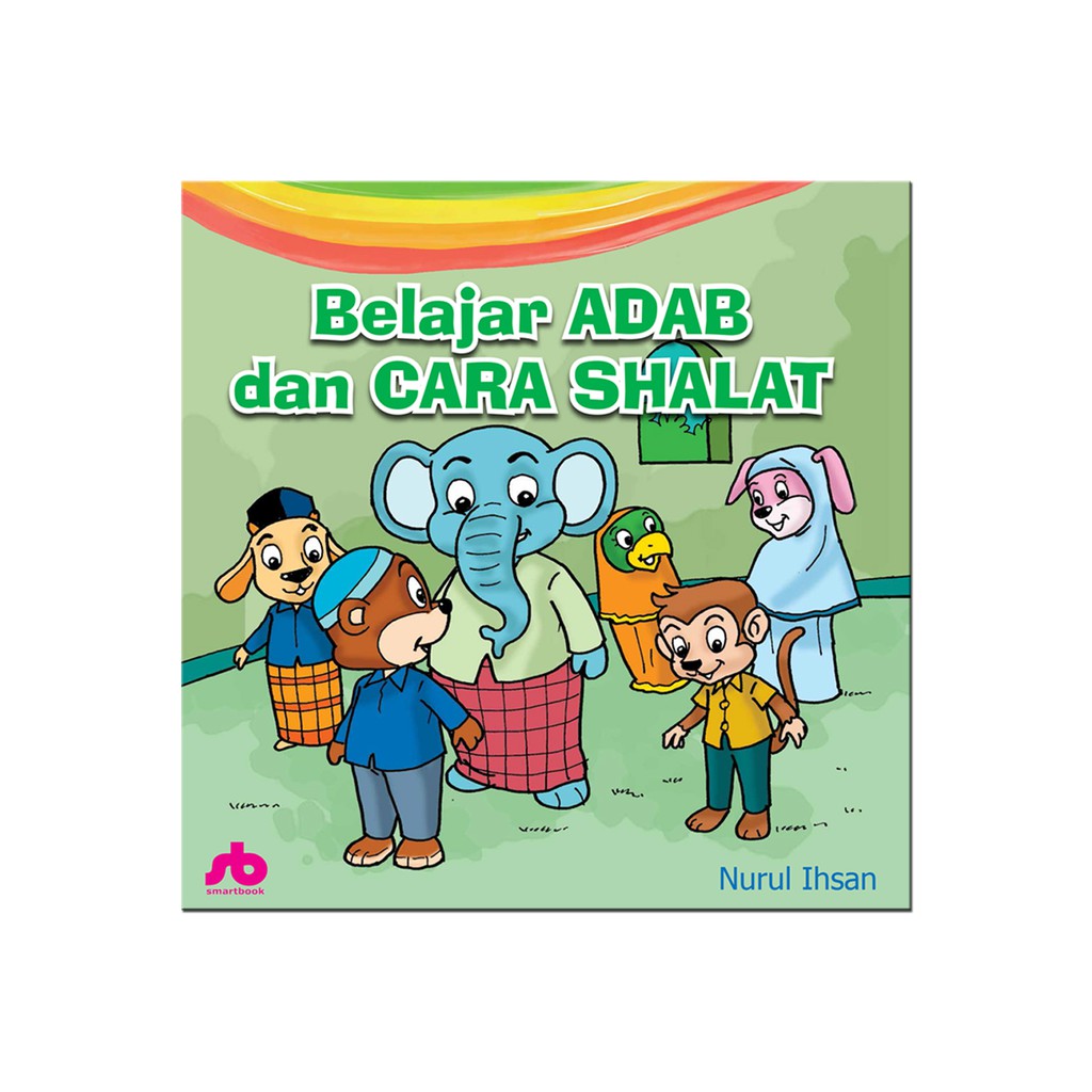 Jual Belajar Adab Dan Cara Shalat | Buku Tata Cara Ibadah Sholat/Solat ...