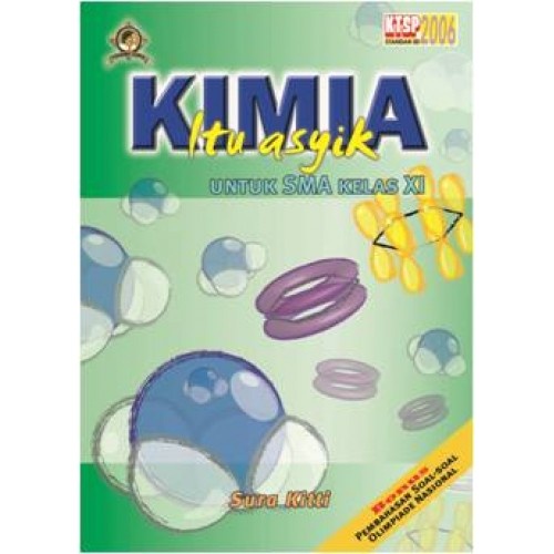 ✨ READY✨ KIMIA ITU ASYIK (KTSP) SMA KELAS XI Prof. Yohanes Surya