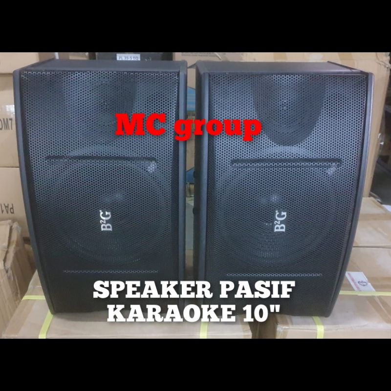 MURAH Speaker karaoke pasif B2G B 10 - MK II ( 10 inch ) ORIGINAL