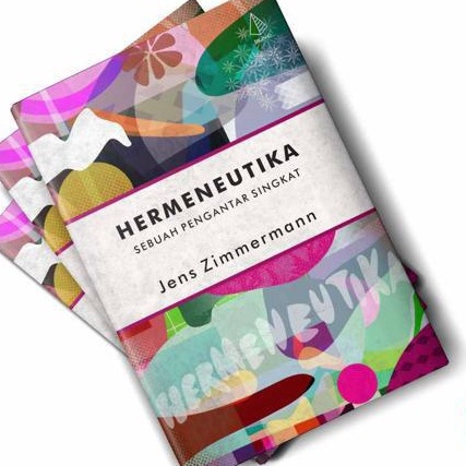 Hermeneutika Sebuah Pengantar Singkat - Jens Zimmermann - Ircisod