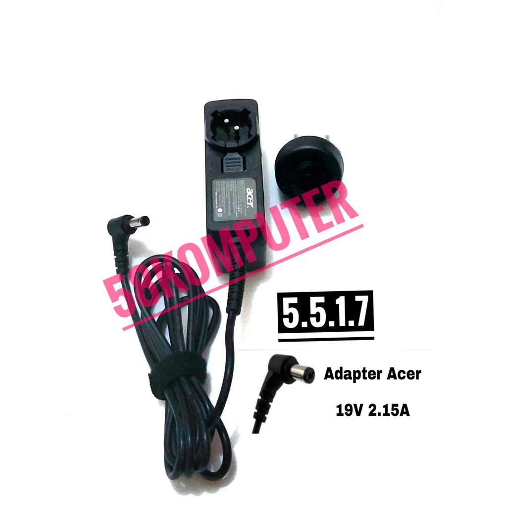 Charger Laptop Acer Aspire 500P W501 W501P D255 533 D257 D260 E15 19V 2.15A 40W 5.5*1.7mm