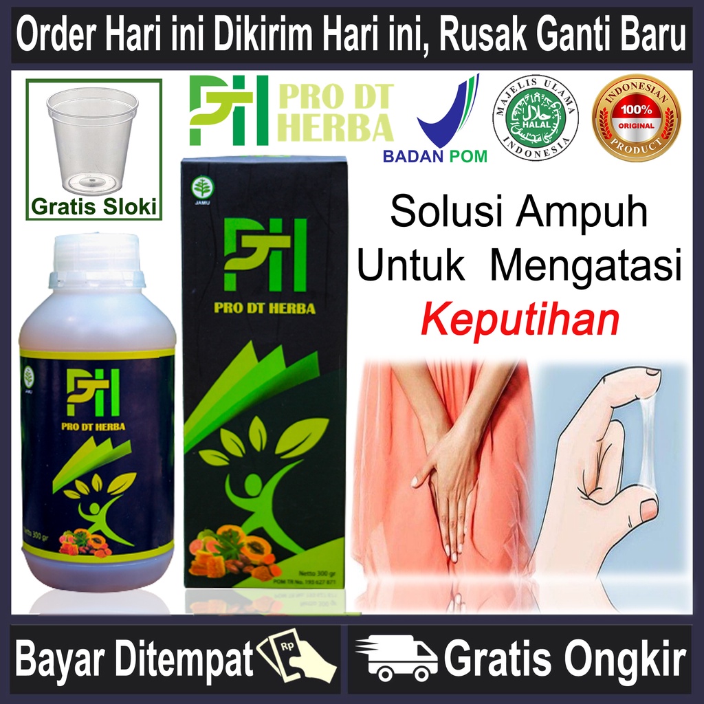 Obat Keputihan yg Paling Ampuh, Keputihan Gatal dan Bau, Obat Masalah Kewanitaan BPOM - Pro DT Herba