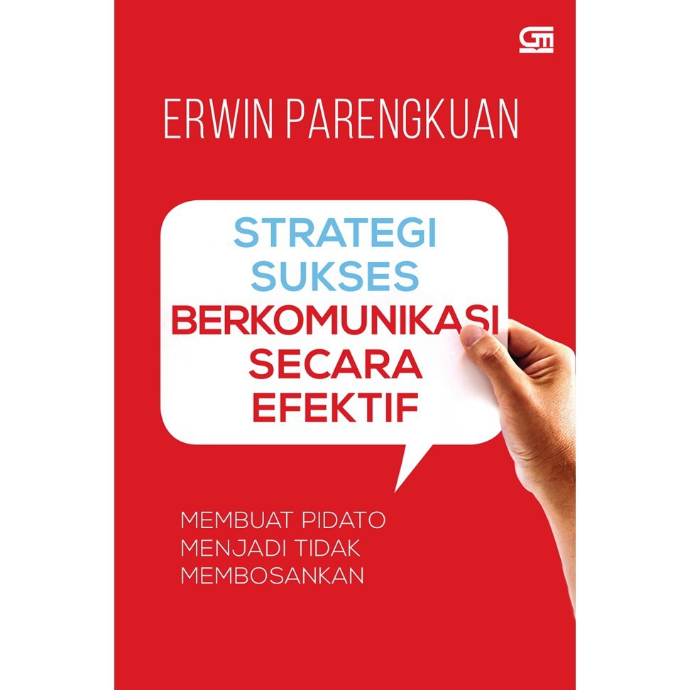 Strategi Sukses Berkomunikasi Secara Efektif-1