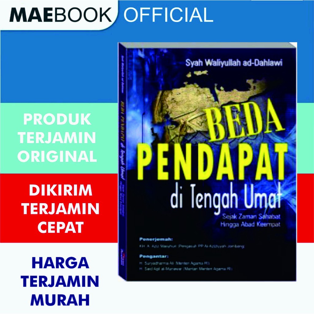 BEDA PENDAPAT DI TENGAH UMAT Sejak Zaman Sahabat hingga Abad Keempat Syah Waliyullah ad-Dahlawi - LK