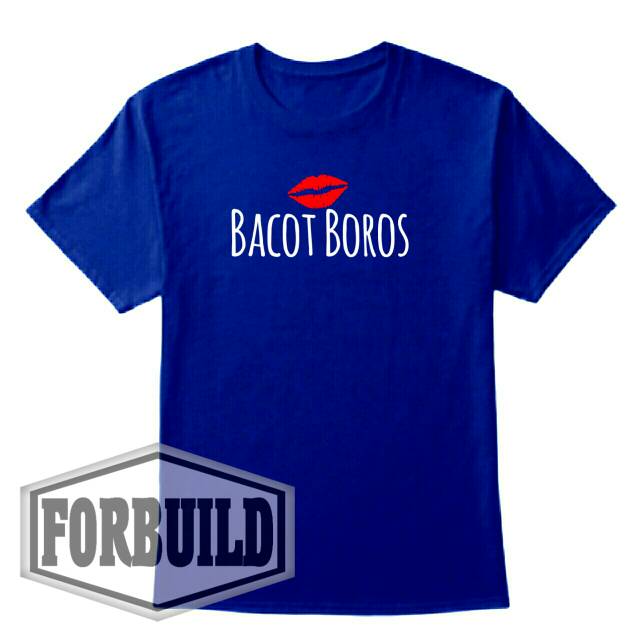 Kaos BACOT BOROS