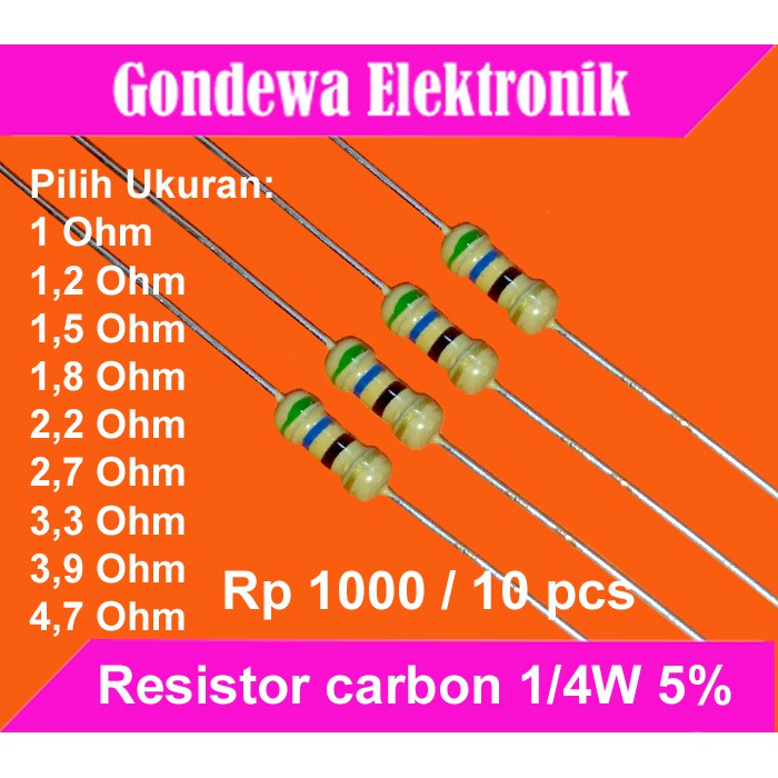 10 pcs Resistor carbon 1/4W 5% 1 ohm - 4,7 ohm