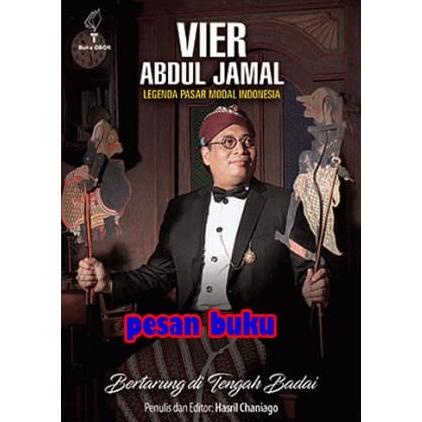 

Buku Vier Abdul Jamal Legenda Pasar Modal Indonesia Bertarung di Tenga PRAKTIS