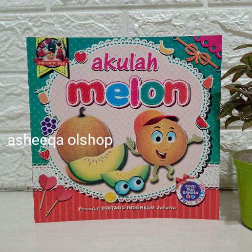 Buku Cerita Dongeng Akulah MELON / BILINGUAL