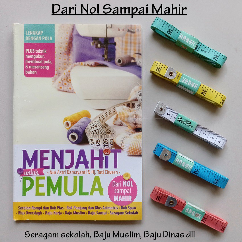 

BUKU PELAJARAN MENJAHIT DARI 0 SAMPAI MAHIR