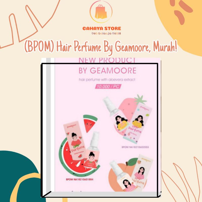 BPOM! Hair Parfum by Geamoore | Original Hair Perfume Murah | Perfume by Geamoore