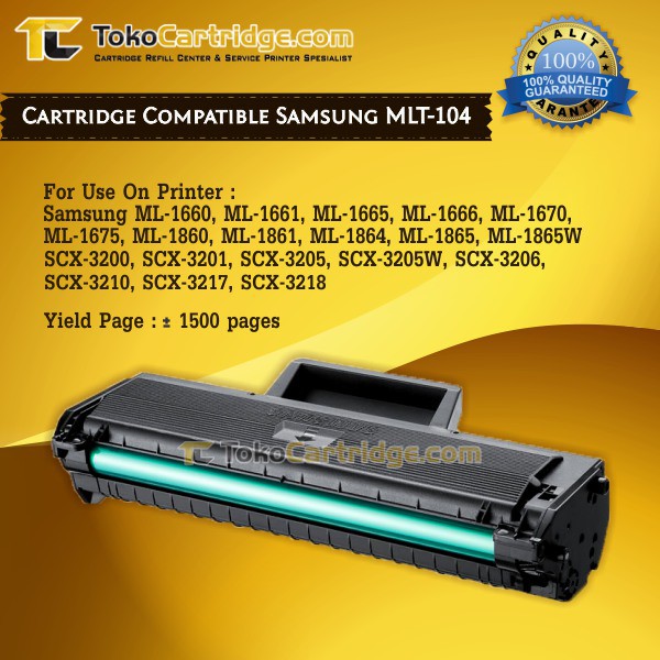 Cartridge Compatible Samsung MLT-104 MLT-D104S MLT-D1042S, Printer Samsung