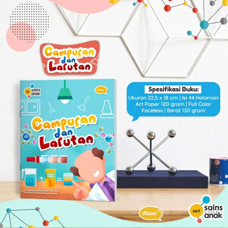 Campuran dan Larutan - Sains Anak - Buku Anak - Buku Edukasi Anak SD