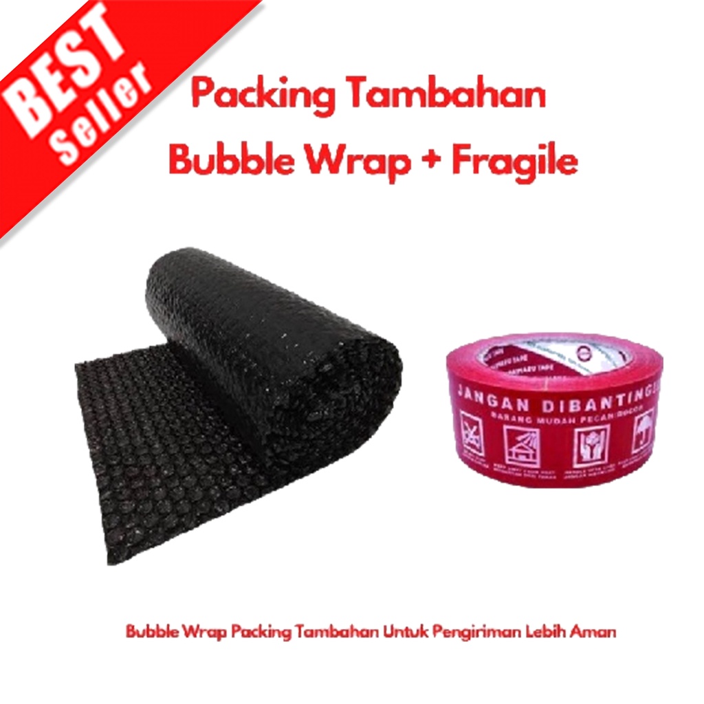 PACKING TAMBAHAN BUBLE WRAP + LAKBAN FRAGLE