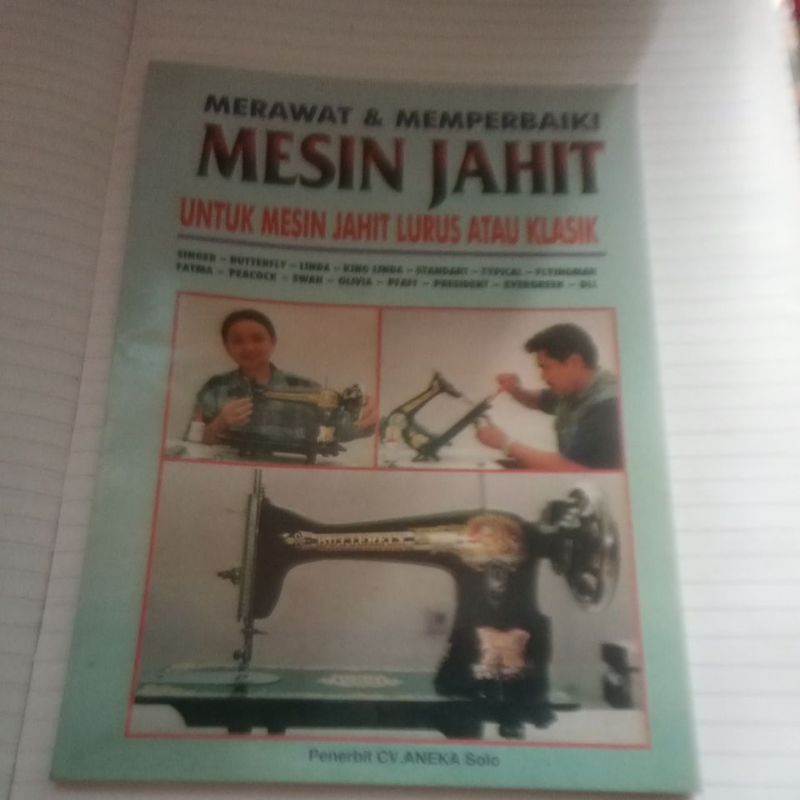 MERAWAT & MEMPERBAIKI MESIN JAHIT(ORIGINAL) CV. ANEKA Solo