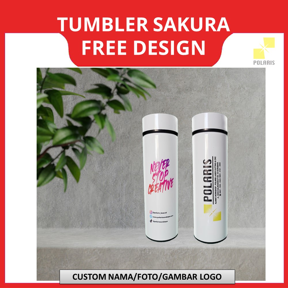 TUMBLER SAKURA LIFE CUSTOM PRINT UV - BOTOL MINUM CETAK NAMA/LOGO/FOTO - TERMOS STAINLESS SOUVENIR PROMOSI KADO MERCHANDISE