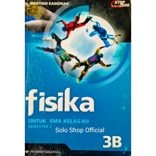 Jual Buku Fisika Sma 3b Fisika Untuk Sma Kelas 12 Xii Ktsp 2006 Marthen Kanginan Erlangga 1757