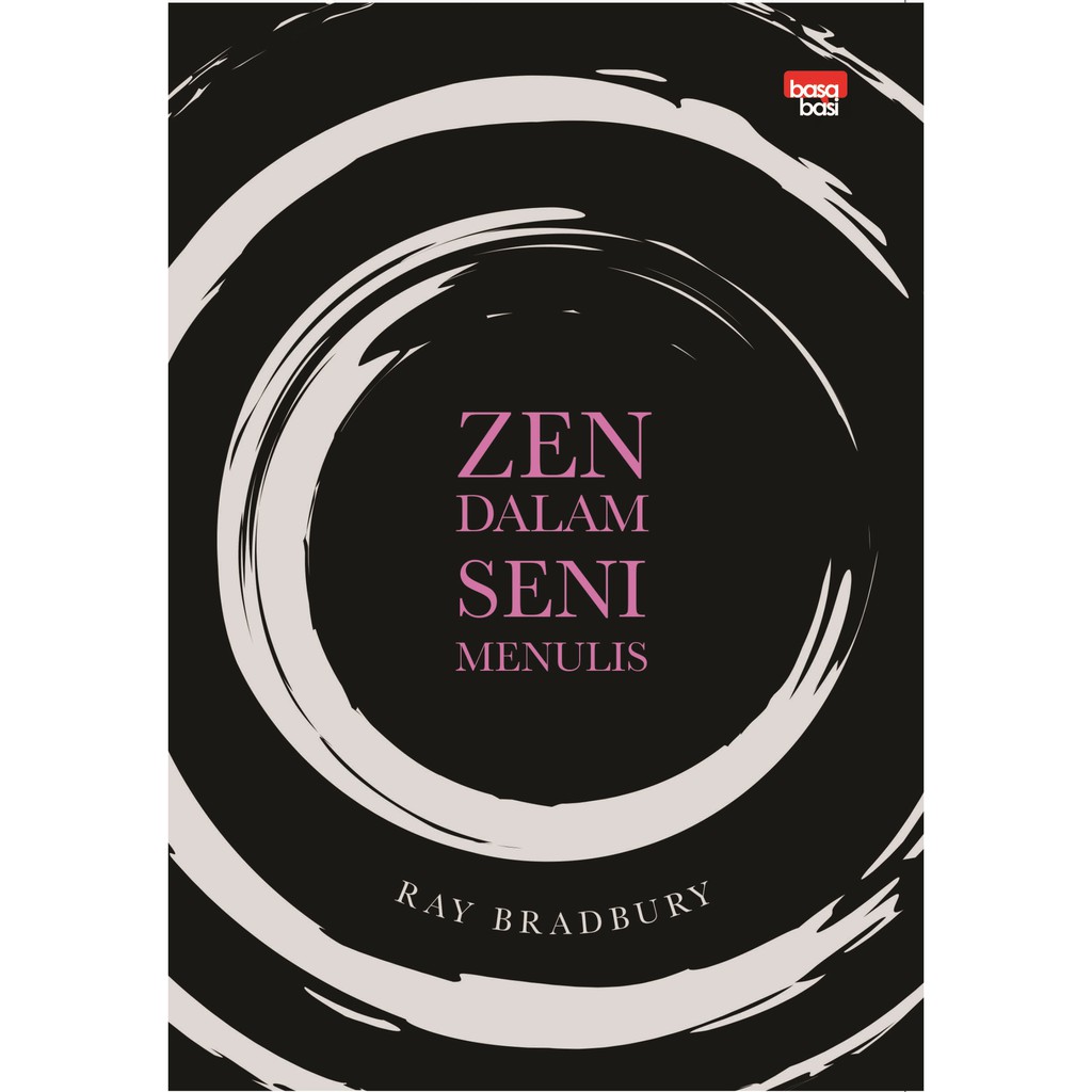 

Buku Zen dalam Seni Menulis - BASABASI
