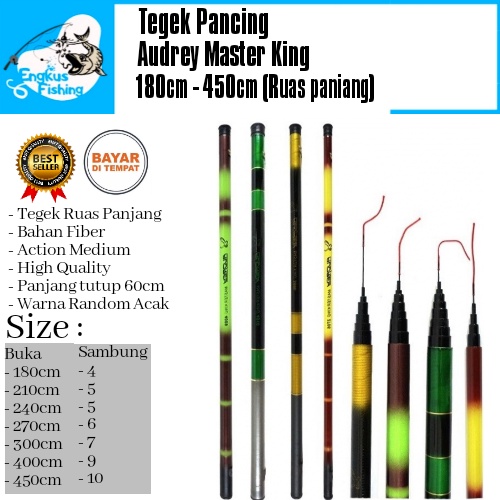 Tegek Pancing Audrey Master King 180cm - 450cm (Ruas Panjang) Berkualitas Murah - Engkus Fishing